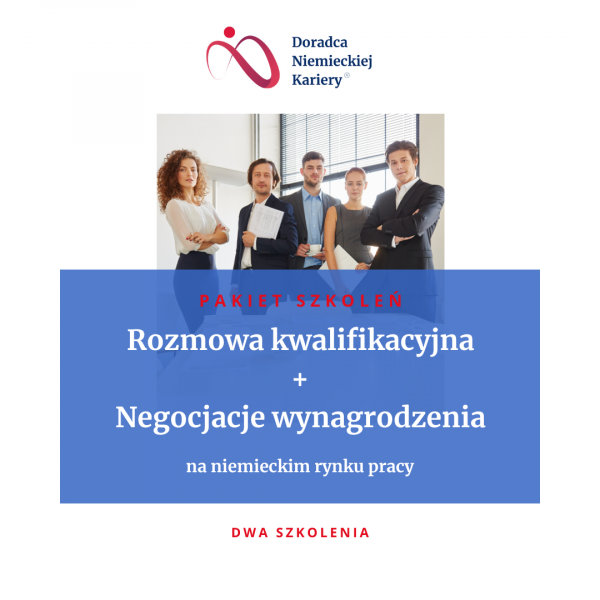 Pakiet szkoleń "Rozmowa kwalifikacyjna na niemieckim rynku pracy" + "Negocjacje wynagrodzenia na niemieckim rynku pracy"